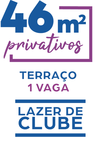 46m² privativos, Terraço 1 Vaga, Lazer de Clube